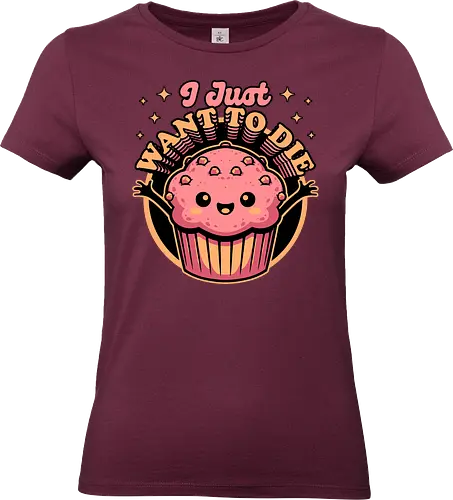 Muffin Dark Humor - Muffin, Die, Death, Dark, Dark Comedy, Dark Humor, Darkness, Cute, Adorable, Fast Food, Food, Junk Food, Cake, Cupcakes, Cupcake, Snacks, Snack, Snack Time, Snacking, Dessert, Irony, Sarcasm, Sarcastic, Sarcastic Art, Sarcastic Humor, Jokes, Joke, Healthy, Smile, Happy, Sadness, Sad, Happiness, Depressed, Depression - Standard T-Shirt (Women)