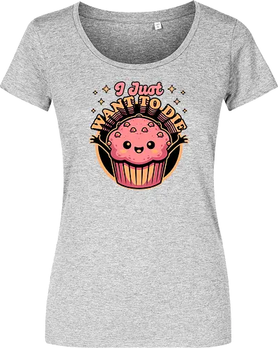 Muffin Dark Humor - Muffin, Die, Death, Dark, Dark Comedy, Dark Humor, Darkness, Cute, Adorable, Fast Food, Food, Junk Food, Cake, Cupcakes, Cupcake, Snacks, Snack, Snack Time, Snacking, Dessert, Irony, Sarcasm, Sarcastic, Sarcastic Art, Sarcastic Humor, Jokes, Joke, Healthy, Smile, Happy, Sadness, Sad, Happiness, Depressed, Depression - Women T-Shirt