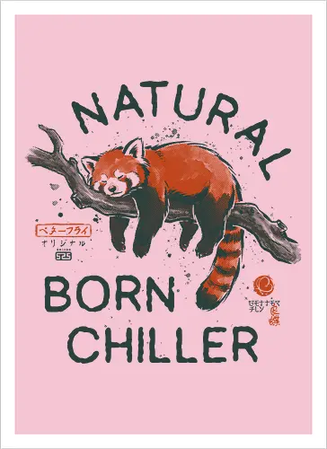 Natural Born Chiller - japanese, lazy, sleep, relax, quote, humor, cute, mood, nature, red panda, funny, chill, nap, vintage, retro - Artprint