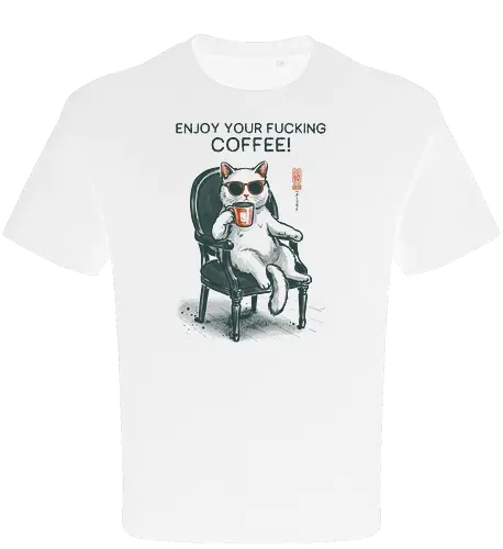 Enjoy Your Fucking Coffee! - caffeine, cat, coffee, funny, sarcastic, vintage, retro, japanese, adult humor, coffee lover, swear word, sunglasses, quote, mood, cool - Oversize T-Shirt