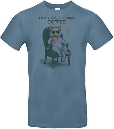 Enjoy Your Fucking Coffee! - caffeine, cat, coffee, funny, sarcastic, vintage, retro, japanese, adult humor, coffee lover, swear word, sunglasses, quote, mood, cool - Standard T-Shirt