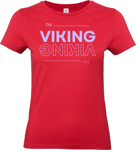 Be Viking - Standard T-Shirt (Women)