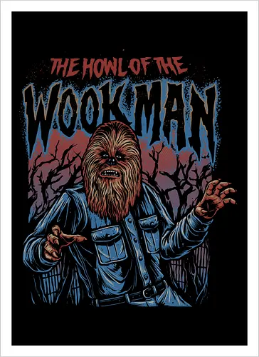 The Howl of the Wookman - science fiction, Movie, film, galaxy, galactic, sci-fi - Artprint