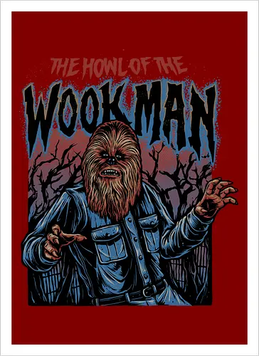 The Howl of the Wookman - science fiction, Movie, film, galaxy, galactic, sci-fi - Artprint