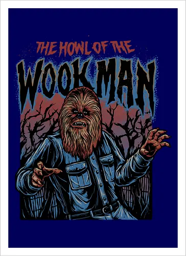 The Howl of the Wookman - science fiction, Movie, film, galaxy, galactic, sci-fi - Artprint