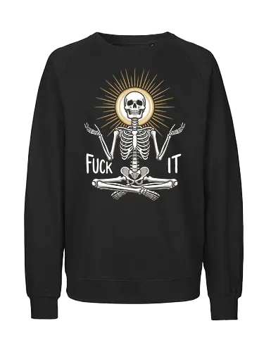 Eternal Zen: The Meditating Skeleton - meditating skeleton shirt, zen yoga graphic tee, inner peace apparel, spiritual skull streetwear, dark aesthetic clothing, minimalist gothic fashion, holy halo design, negative space skeleton art, alternative mindfulness merch, eternal zen graphic - Fairtrade Sweatshirt