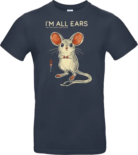 I'm All Ears - mouse, jerboa, funny, vintage, retro, japanese, quote, cute, big ears, mouse lover, humor, funny quote, pun, animal art, listening - Standard T-Shirt