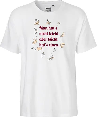 Nichtleicht - Galgenhumor, Tod, Mühsal, Stress - Fairtrade T-Shirt