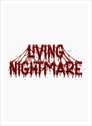 Living Nightmare - horror, blood, nightmare, creepy, gore, spooky, halloween, zombie, dark fantasy, death metal, scary, gothic, haunted, macabre, slasher - Artprint