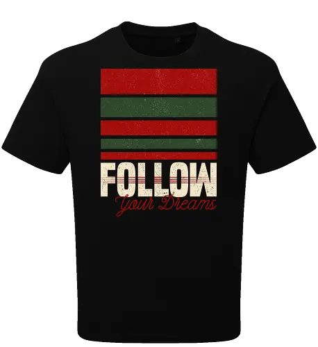 Follow Your Dreams - Inspirational Quote for Halloween - sarcasm, sarcasm sayings, scary, horror movies, death, dreamer, follow your dreams, funny, halloween, horror, horror movie, inspirational quote, minimalist, nightmare, pun - Oversize T-Shirt