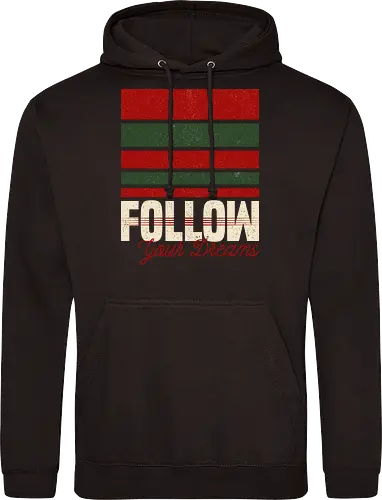 Follow Your Dreams - Inspirational Quote for Halloween - sarcasm, sarcasm sayings, scary, horror movies, death, dreamer, follow your dreams, funny, halloween, horror, horror movie, inspirational quote, minimalist, nightmare, pun - Standard Hoodie