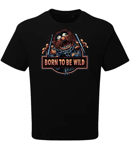 Born to be Wild - Musical, characters, comedy, puppet, TV show, wild - Oversize T-Shirt