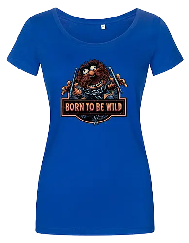 Born to be Wild - Musical, characters, comedy, puppet, TV show, wild - Women T-Shirt