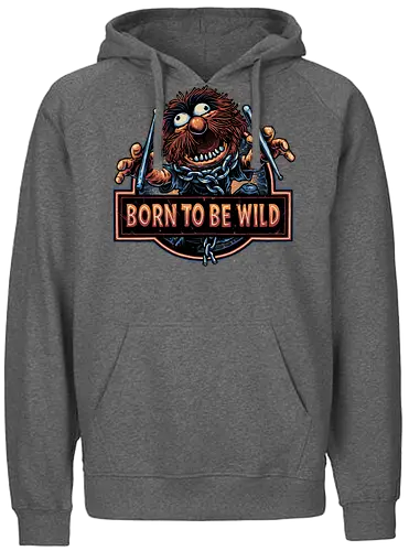 Born to be Wild - Musical, characters, comedy, puppet, TV show, wild - Fairtrade Hoodie