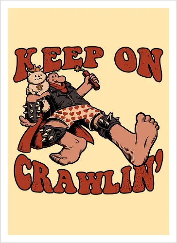 Keep on Crawlin' - Nerd, Geek, Fantasy, Adventure, Rpg, Litrpg, Book, Books, Bookworm, Science Fantasy, Science Fiction, Scifi, Cat, Pet, Donut, Funny, Post-apocalyptic, Apocalypse, Post Apocalyptic, Apocalyptic Cats, Postapocalypse, Post-apocalypse, Poster, Keep On - Artprint