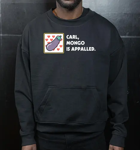 Mongo is Appalled - Dungeon crawler, Dungeon Crawler Carl, dcc, princess donut, mongo, litrpg, crawlers - Cropped Sweatshirt