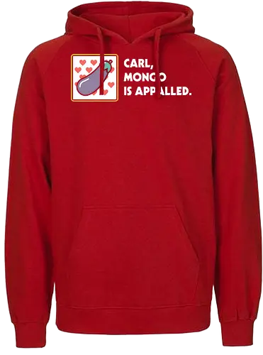 Mongo is Appalled - Dungeon crawler, Dungeon Crawler Carl, dcc, princess donut, mongo, litrpg, crawlers - Fairtrade Hoodie