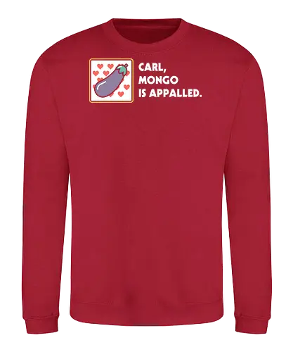 Mongo is Appalled - Dungeon crawler, Dungeon Crawler Carl, dcc, princess donut, mongo, litrpg, crawlers - Sweatshirt