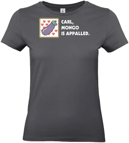 Mongo is Appalled - Dungeon crawler, Dungeon Crawler Carl, dcc, princess donut, mongo, litrpg, crawlers - Standard T-Shirt (Women)
