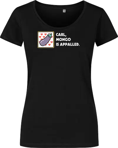 Mongo is Appalled - Dungeon crawler, Dungeon Crawler Carl, dcc, princess donut, mongo, litrpg, crawlers - Women T-Shirt