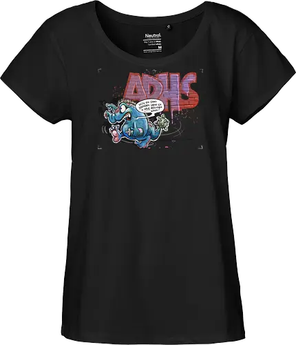 Wozu ein Ding beenden? - Monsta, Monster, ADHS - Fairtrade Girl Shirt