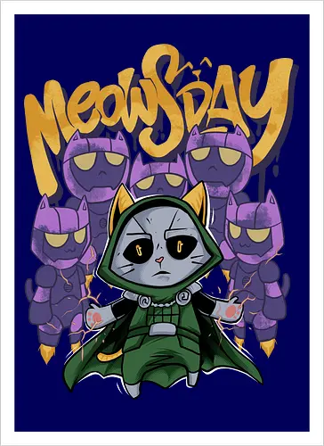meowsday is coming - cat, meow, kitty, fun, avenger, drdoom, doomsday, cartoon, fantastic, hoomanlover, catlover, sentinel, superhero, villain - Artprint