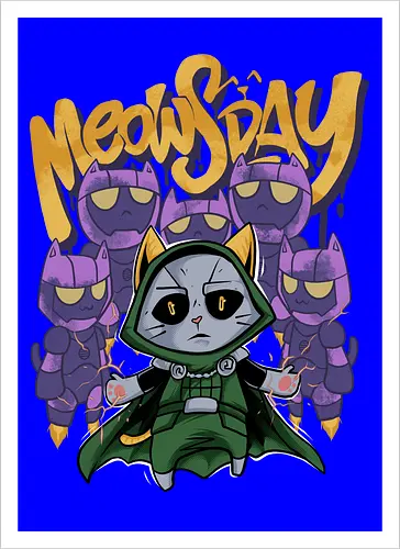 meowsday is coming - cat, meow, kitty, fun, avenger, drdoom, doomsday, cartoon, fantastic, hoomanlover, catlover, sentinel, superhero, villain - Artprint