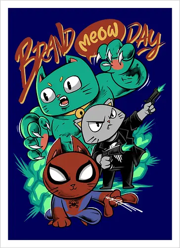brand meow day  - cat, meow, kitty, fun, avenger, drdoom, doomsday, cartoon, fantastic, hoomanlover, catlover, superhero, villain, chibi - Artprint