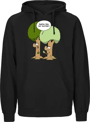 Den Ast runter - Baum, Bäume, Martin, Wald, Ruthe, Comic, Cartoon - Fairtrade Hoodie