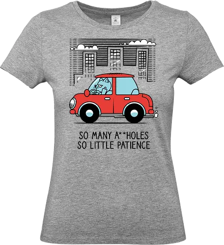 A little patience - Cats, Traffic, Cars, Middle finger - Standard T-Shirt (Women)