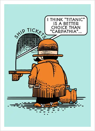 Better choice - Titanic, Dark humor - Artprint