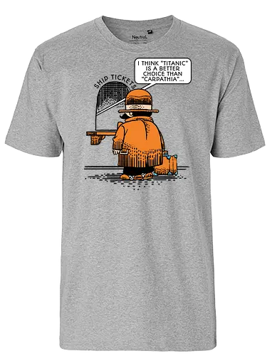 Better choice - Titanic, Dark humor - Fairtrade T-Shirt