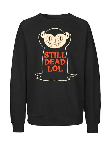 Still Dead  - dracula, horror, terror, vampire, halloween, spooky, creepy, scary, ghotic, humor, dark humor, funny, cute, dead, retro, monster - Fairtrade Sweatshirt