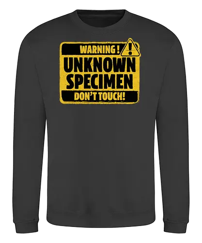 Element of Unknown Science - Chemistry Joke, Chemistry Humor, Biology, Mistakes, Accidents, Oopsie, Discover, Discovery, Warning, Caution, Sign, Safety, Unsafe, Safely, Lab, Laboratory, Science, Scientist, Scientific Science Art, Scientists, Science Humor, Science Joke, Funny Science, Retro Science, Sarcastic Science, Vintage Science, Funny Science Quote, Periodic Table, Stem, Humor, Joke, Fun, Funny, Sarcasm, Sarcastic, Irony, Ironic, Research, Physics, Chemistry - Sweatshirt