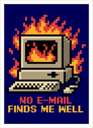 Pixel Email Fire Computer - Pixel Art, Pixel, Pixels, Email, Work, Workplace, Working, No Work, Hard Work, Not To Work, Work Life, Workspace, Fire, Flames, Flame, Retro Computer Design, Retro Computer Art, Computer, Fine, I'm Fine, Everything Is Fine, This Is Fine, Vintage, Retro, Retro Vintage, Old, Old School, Oldschool, Sarcasm, Sarcastic Art, Sarcastic, Sarcastic Humor, Sarcastic Quote, Irony, Ironic Humor, Ironic, Quote, Ironic, Jokes, Joke, Fun, Funny, Memes, Meme, Internet, Wellness, Well - Artprint