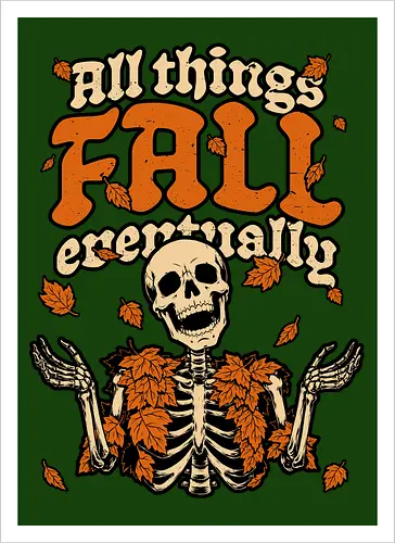 Skeleton Autumn Leaves - Halloween, Halloween Design, Halloween Art, Halloween Aesthetic, Halloween Pumpkin, Halloween Vibes, Spooky, Spooky Season, Creepy, Scary, Scary Art, Pumpkins, Pumpkin, Skeleton, Skull, Dark, Horror, Horror Stories, Fright, Creature, Autumn, Autumn Leaves, Autumn Vibes, Autumn Season, Fall, Fall Leaves, Fall Vibes, Leaves, Leaf, Pumpkin Season, Fun, Funny, Dark Humor, Humor, Sarcastic, Sarcasm, Irony, Dread, Existential Dread. Laugh, Laughing, Nihilist Humor, Nihilist, Relatable, Pain - Artprint