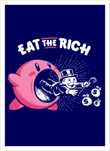 Eat The Rich - Eat The Rich, anti capitalism, funny, monopoly, billionaires - Artprint