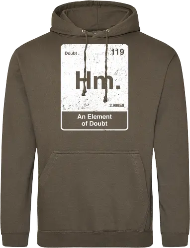 Hm an element of doubt - science, elements table, periodic table, hm, element of doubt, funny - Standard Hoodie