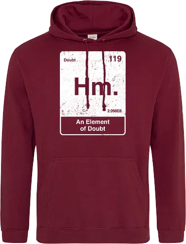 Hm an element of doubt - science, elements table, periodic table, hm, element of doubt, funny - Standard Hoodie