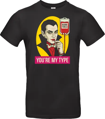 Vampire's Choice: You're My Type - funny vampire shirt, Dracula graphic tee, retro horror movie apparel, spooky valentine design, dark humor streetwear, blood bag graphic, vintage pop art clothing, youre my type pun, gothic aesthetic fashion, classic monster merch - Standard T-Shirt