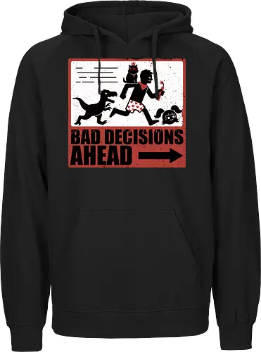 Dungeon Crawler Bad Decisions - Chaos, Velociraptor, Dinosaur, Bad Decisions, Destroy, Plan, Nerd, Geek, Fantasy, Adventure, Rpg, Litrpg, Book, Books, Bookworm, Science Fantasy, Science Fiction, Scifi, Cat, Pet, Carl, Funny, Post-apocalyptic, Apocalypse, Post Apocalyptic, Apocalyptic Cats, Postapocalypse, Post-apocalypse, Poster, Action, Punk, Explosion, Explosive, Books, Book, Crawler, Dungeon Crawler, Geometric, Anarchy, Anarchist, Sign - Fairtrade Hoodie