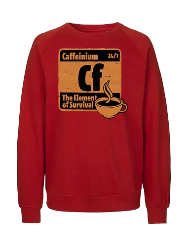 Element of Coffee - Science, Scientist, Sciencific, Science Art, Scientists, Science Humor, Chemistry, Chemistry Joke, Chemistry Humor, Biology, Coffee, Coffee Shop, Coffee Time, Coffee Cup, Coffee Addict, Science Joke, Funny Science, Retro Science, Sarcastic Science, Vintage Science, Funny Science Quote, Periodic Table, Periodic Table Joke, Periodic Table Parody, Stem, Humor, Joke, Fun, Funny, Sarcasm, Sarcastic, Irony, Ironic, Research, Physics - Fairtrade Sweatshirt