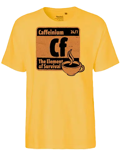 Element of Coffee - Science, Scientist, Sciencific, Science Art, Scientists, Science Humor, Chemistry, Chemistry Joke, Chemistry Humor, Biology, Coffee, Coffee Shop, Coffee Time, Coffee Cup, Coffee Addict, Science Joke, Funny Science, Retro Science, Sarcastic Science, Vintage Science, Funny Science Quote, Periodic Table, Periodic Table Joke, Periodic Table Parody, Stem, Humor, Joke, Fun, Funny, Sarcasm, Sarcastic, Irony, Ironic, Research, Physics - Fairtrade T-Shirt