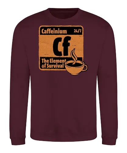 Element of Coffee - Science, Scientist, Sciencific, Science Art, Scientists, Science Humor, Chemistry, Chemistry Joke, Chemistry Humor, Biology, Coffee, Coffee Shop, Coffee Time, Coffee Cup, Coffee Addict, Science Joke, Funny Science, Retro Science, Sarcastic Science, Vintage Science, Funny Science Quote, Periodic Table, Periodic Table Joke, Periodic Table Parody, Stem, Humor, Joke, Fun, Funny, Sarcasm, Sarcastic, Irony, Ironic, Research, Physics - Sweatshirt