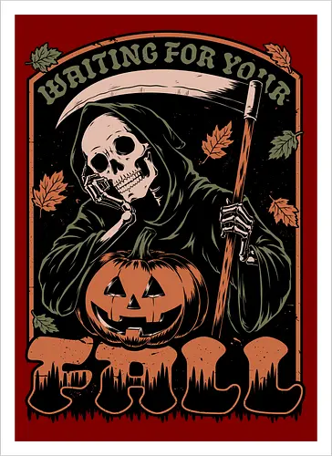 Grim Reaper Autumn - Pain, Halloween, Halloween Design, Halloween Art, Halloween Aesthetic, Halloween Pumpkin, Halloween Vibes, Spooky, Spooky Season, Creepy, Scary, Scary Art, Pumpkins, Pumpkin, Skeleton, Skull, Dark, Horror, Horror Stories, Fright, Creature, Autumn, Autumn Leaves, Autumn Vibes, Autumn Season, Fall, Fall Leaves, Fall Vibes, Leaves, Leaf, Pumpkin Season, Fun, Funny, Dark Humor, Humor, Sarcastic, Sarcasm, Irony, Dread, Existential Dread. Laugh, Laughing, Nihilist Humor, Nihilist, Relatable - Artprint