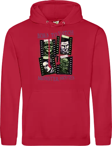Born to watch monster movies - Horror, horror movies, classic horror, classic, monsters, creature, Halloween - Standard Hoodie