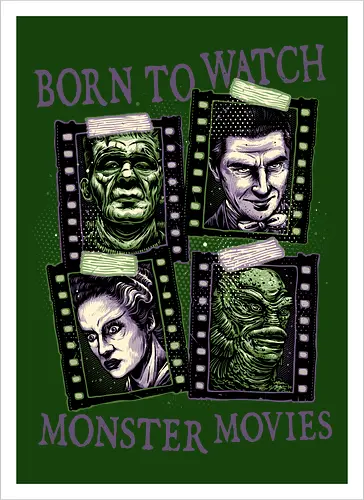 Born to watch monster movies - Horror, horror movies, classic horror, classic, monsters, creature, Halloween - Artprint