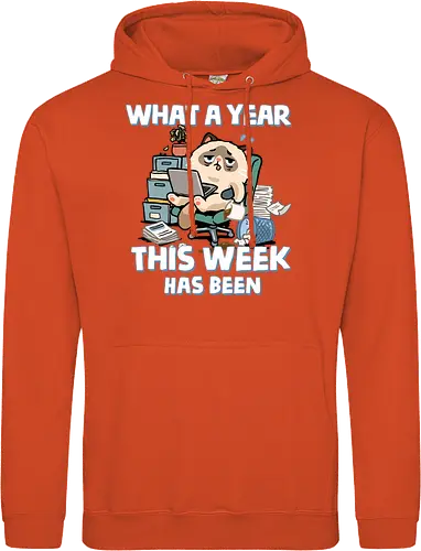 What A Year This Week Has Been - student life, teacher life, tired, weekend, what a year, work humor, cat, back to school, burnout, coffee, exhausted, friday, meme, monday, office humor - Standard Hoodie
