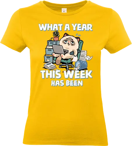 What A Year This Week Has Been - student life, teacher life, tired, weekend, what a year, work humor, cat, back to school, burnout, coffee, exhausted, friday, meme, monday, office humor - Standard T-Shirt (Women)