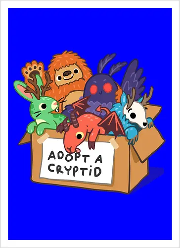 Adopt a Cryptid - adopt a pet, bigfoot, creature, cryptozoology, horror, humor, monster, mothman, myth, mythology, rescue, sasquatch, spooky, cryptid, adopt - Artprint